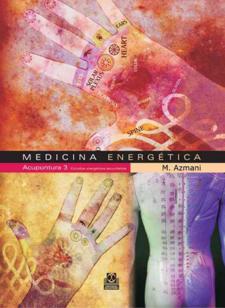 Könyv Medicina energética, acupuntura 3. Circuitos energéticos secundarios Mohamed Azmani Aisa