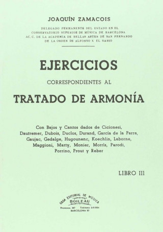 Könyv III. EJERCICIOS CORRESPONDIENTES AL TRATADO DE ARMONIA JOAQUIM ZAMACOIS
