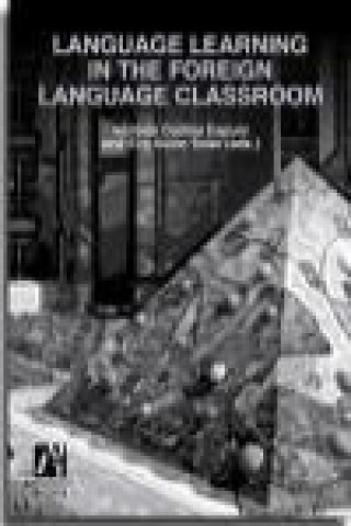 Knjiga Language learning in the foreign language classroom Inmaculada Fortanet Gómez