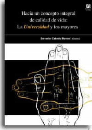 Carte La universidad y las personas mayores Bernabé . . . [et al. ] Sarabia Heydrich