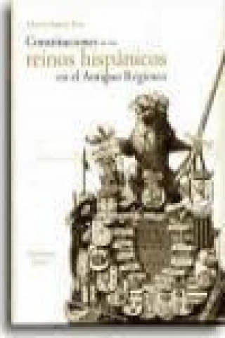 Könyv Constituciones de los reinos hispánicos en el Antiguo Régimen Vicente García Edo