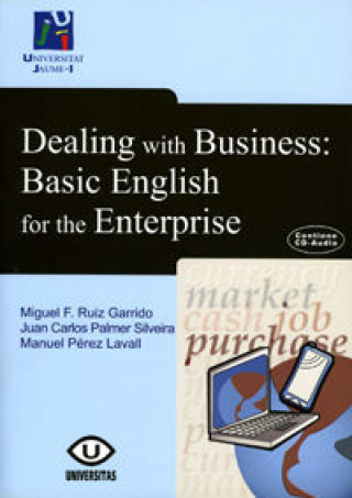 Książka Dealing with business : basic English for the enterprise Juan Carlos Palmer Silveira