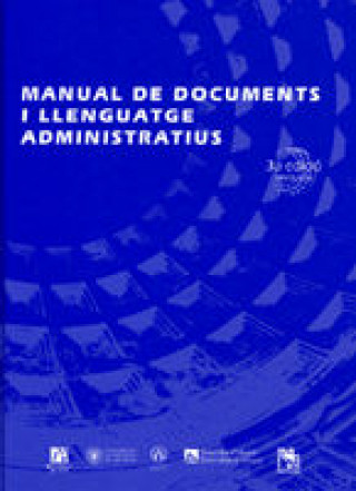 Kniha Manual de documents i llenguatge administratius Joan . . . [et al. ] Andreu i Bellés