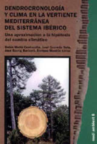 Carte Dendrocronología y clima en la vertiente mediterránea del sistema ibérico. : una aproximación a la hipótesis del cambio climático José Quereda Sala