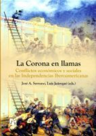 Книга CORONA EN LLAMAS, LA. CONFLICTOS ECONOMICOS Y SOCIALES EN LAS 