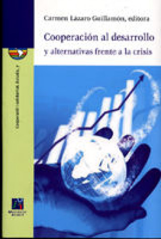 Kniha Cooperación al desarrollo y alternativas frente a la crisis Maria Raquel Agost Felip