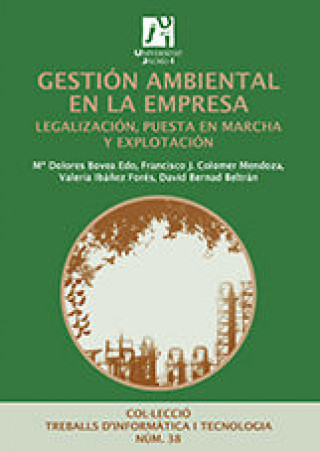 Libro Gestión ambiental en la empresa : legalización, puesta en marcha y explotación María Dolores . . . [et al. ] Bovea Edo