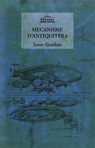 Kniha Mecanisme d'Antiquitera Juan Emilio Gumbau González