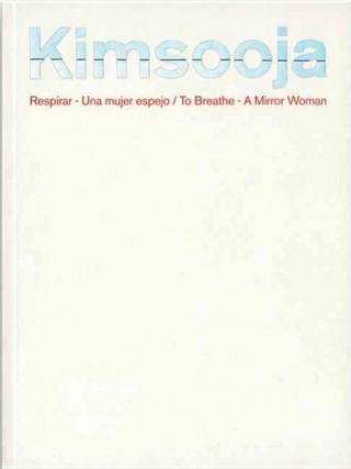Knjiga Respirar : una mujer espejo Kim Sooja