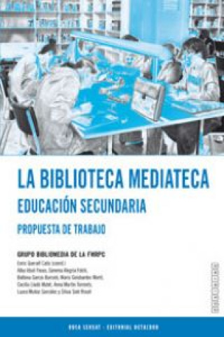 Книга La biblioteca mediateca, ESO. Propuesta de trabajo 