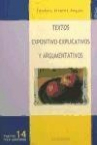Kniha Textos expositivo-explicativos y argumentativos Teodoro Álvarez Angulo