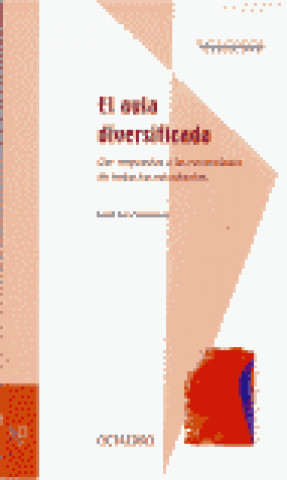 Kniha El aula diversificada : dar respuestas a las necesidades de todos los estudiantes Carol Ann Tomlinson