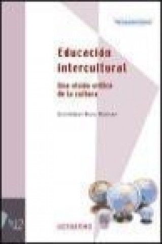 Kniha Educación intercultural : una visión crítica de la cultura Cristóbal Ruiz Román