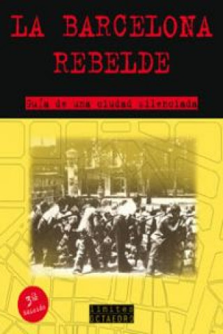 Kniha La Barcelona rebelde : guía de una ciudad silenciada 