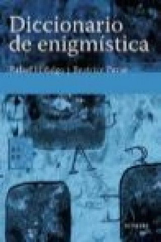 Könyv Diccionario de enigmística Rafael Hidalgo de la Torre