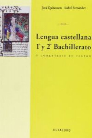 Kniha Programa Lengua Viva, lengua castellana y comentario de textos, 1 y 2 Bachillerato JOSE QUIÑONERO