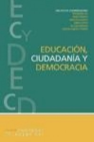 Könyv Educación, ciudadanía y democracia 