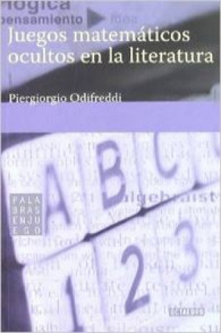 Kniha Juegos matemáticos ocultos en la literatura Piergiorgio Odifreddi
