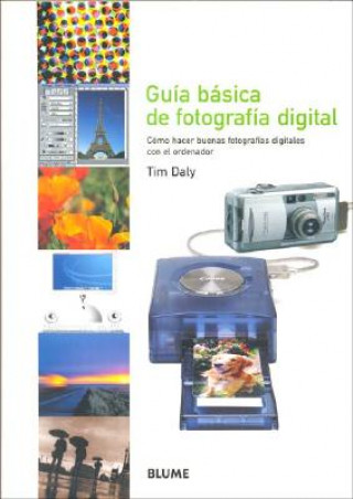 Könyv Guía básica de fotografía digital Tim Daly