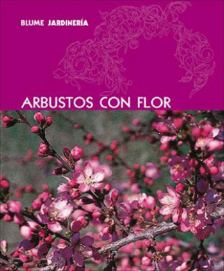 Книга Arbustos Con Flor Blume