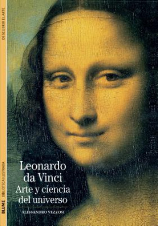 Könyv Leonardo da Vinci : arte y ciencia del universo Alessandro Vezzosi