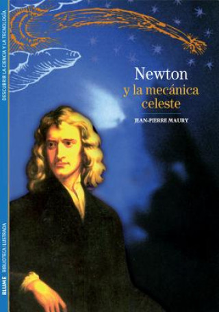 Carte Newton y la mecánica celeste Jean-Pierre Maury