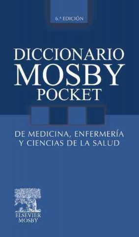 Kniha Diccionario Mosby Pocket de medicina, enfermería y ciencias de la salud 