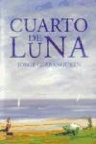 Könyv Cuarto de luna Jorge G. Aranguren