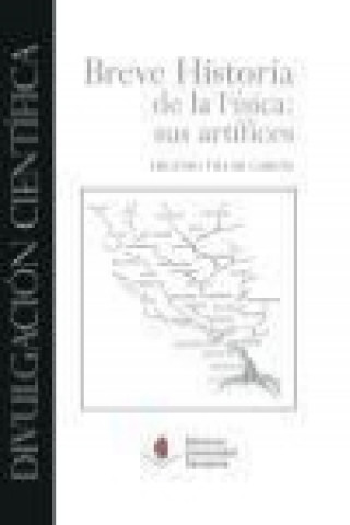 Knjiga Breve historia de la física : sus artífices Eugenio Villar García