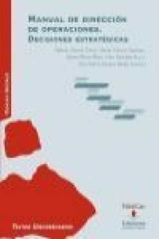 Książka Manual de dirección de operaciones : decisiones estratégicas Alberto . . . [et al. ] García Cerro