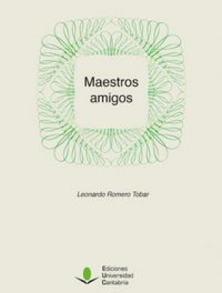Kniha Maestros amigos Leonardo Romero Tobar