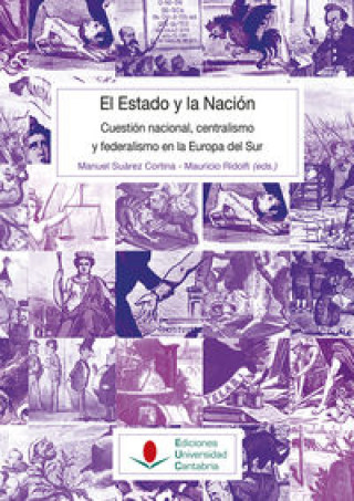 Livre El estado y la nación : cuestión nacional, centralismo y federalismo en la Europa del Sur 