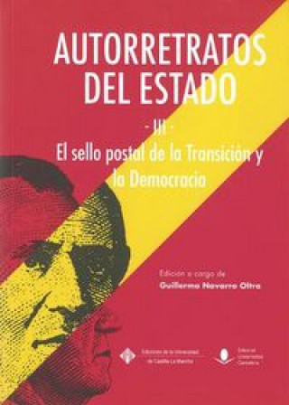 Książka Autorretratos del Estado III. El sello de la transición y la democracia 