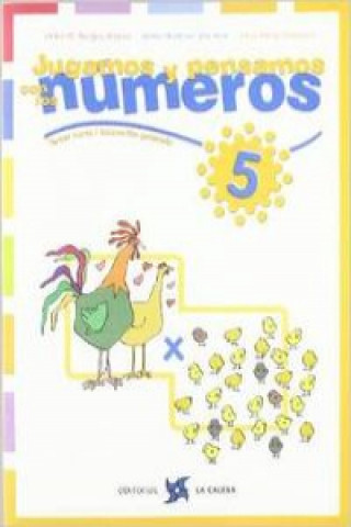 Книга Jugamos y pensamos con los números 5, Educación Primaria Víctor Manuel Burgos Alonso