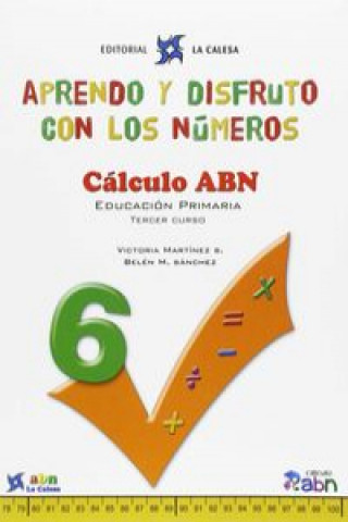 Kniha Aprendo y disfruto con los números 6. Cálculo ABN J. MARTINEZ