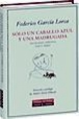 Kniha Sólo un caballo azul y una madrugada : antología poética (1917-1935) Federico García Lorca