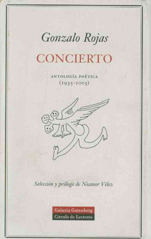 Book Concierto : antología poética (1935-2003) Gonzalo Rojas
