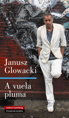 Kniha A vuela pluma Janusz Glowacki