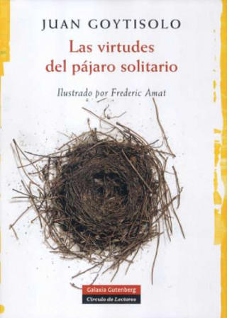 Könyv Las virtudes del pájaro solitario Juan Goytisolo