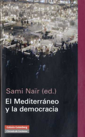 Книга El Mediterráneo y la democracia Malika Embarek López
