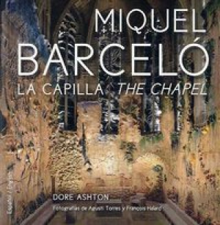 Book La capilla = The chapel Dore Ashton