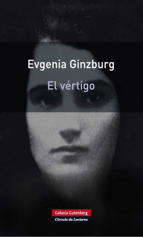 Kniha El vértigo Evgenia Ginzburg