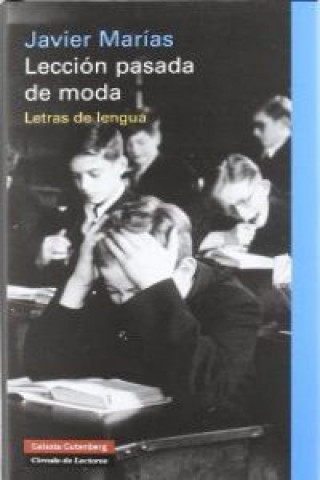 Knjiga Lección pasada de moda : letras de lengua Javier Marías