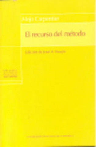 Buch El recurso del método : (novela) Alejo Carpentier