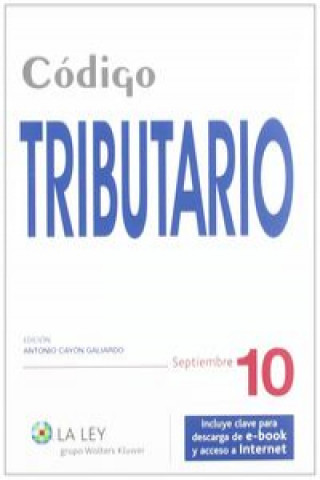 Carte Código tributario : septiembre 2010 Antonio Cayón Galiardo
