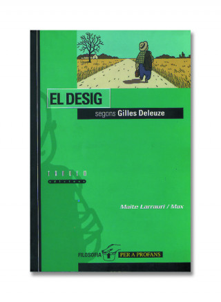 Carte El desig segons Gilles Deleuze GILLES DELEUZE