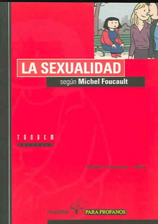 Kniha La sexualidad según Foucault Maite Larrauri