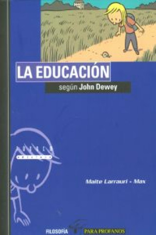 Könyv La educación según John Dewey Maite Larrauri