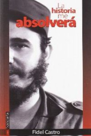 Kniha La historia me absolverá Fidel Castro
