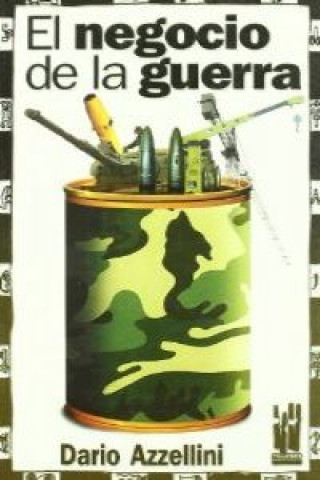 Book El negocio de la guerra DARIO AZZELLINI